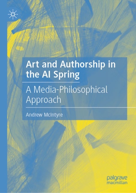 Art and Authorship in the AI Spring - A Media-Philosophical Approach