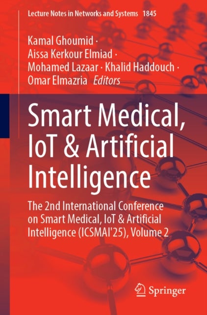 Smart Medical, IoT & Artificial Intelligence - The 2nd International Conference on Smart Medical, IoT & Artificial Intelligence (ICSMAI'25), Volume 2