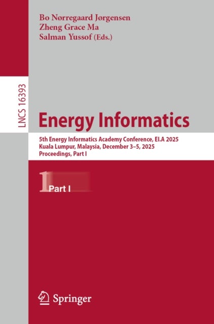 Energy Informatics - 5th Energy Informatics Academy Conference, EI.A 2025, Kuala Lumpur, Malaysia, December 3–5, 2025, Proceedings, Part I