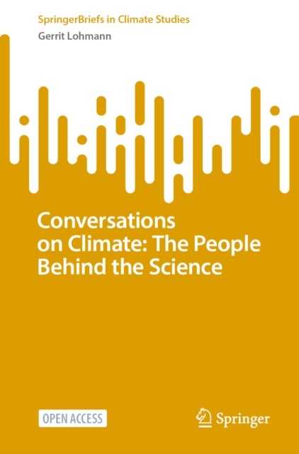 Conversations on Climate: The People Behind the Science