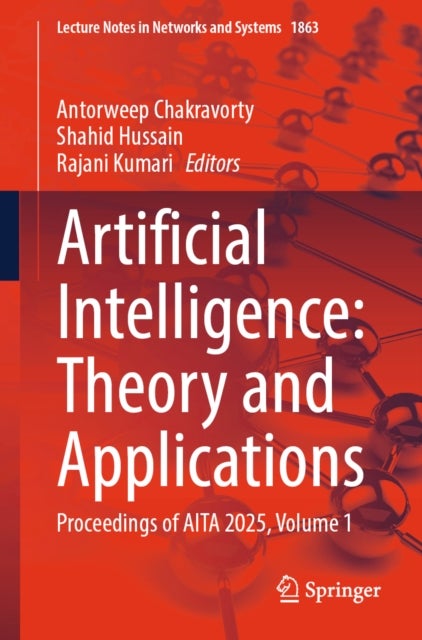 Artificial Intelligence: Theory and Applications - Proceedings of AITA 2025, Volume 1