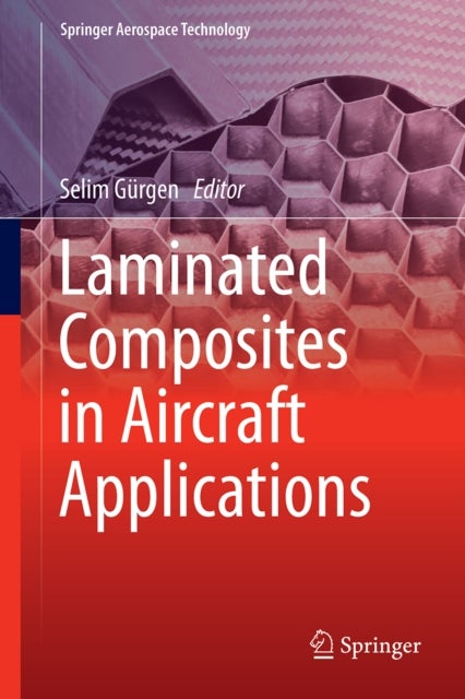 Laminated Composites in Aircraft Applications