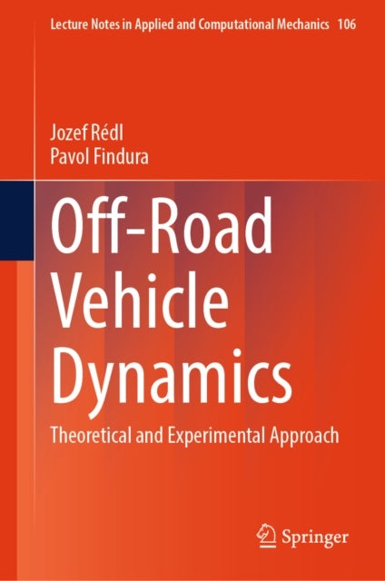 Off-Road Vehicle Dynamics - Theoretical and Experimental Approach