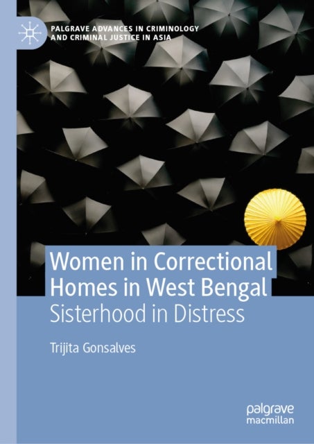 Women in Correctional Homes in West Bengal - Sisterhood in Distress