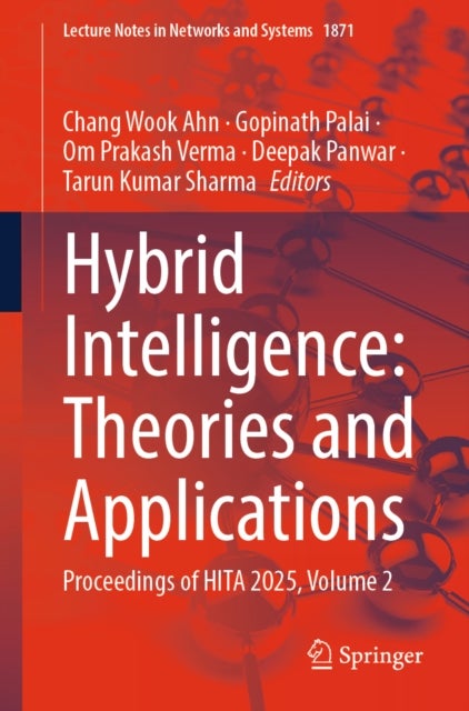 Hybrid Intelligence: Theories and Applications - Proceedings of HITA 2025, Volume 2