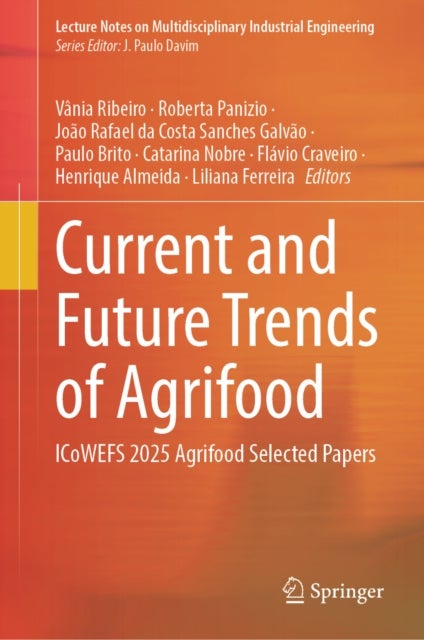 Current and Future Trends of Agrifood - ICoWEFS 2025 Agrifood Selected Papers