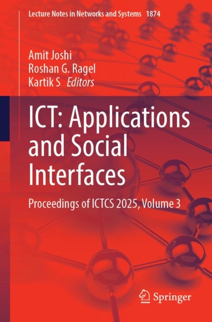 ICT: Applications and Social Interfaces - Proceedings of ICTCS 2025, Volume 3