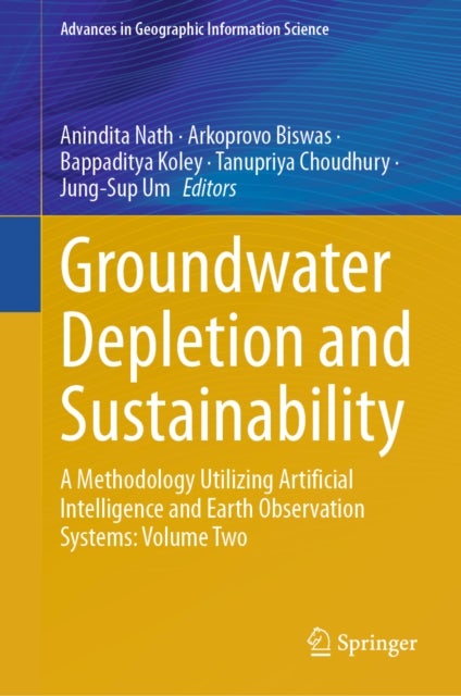 Groundwater Depletion and Sustainability - A Methodology Utilizing Artificial Intelligence and Earth Observation Systems: Volume Two
