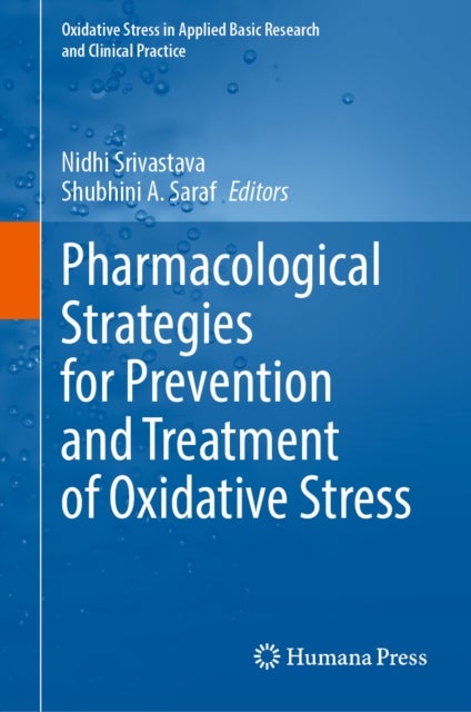 Pharmacological Strategies for Prevention and Treatment of Oxidative Stress