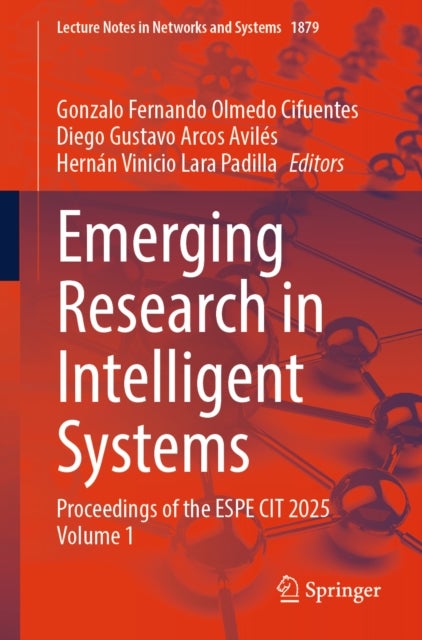 Emerging Research in Intelligent Systems - Proceedings of the ESPE CIT 2025 Volume 1