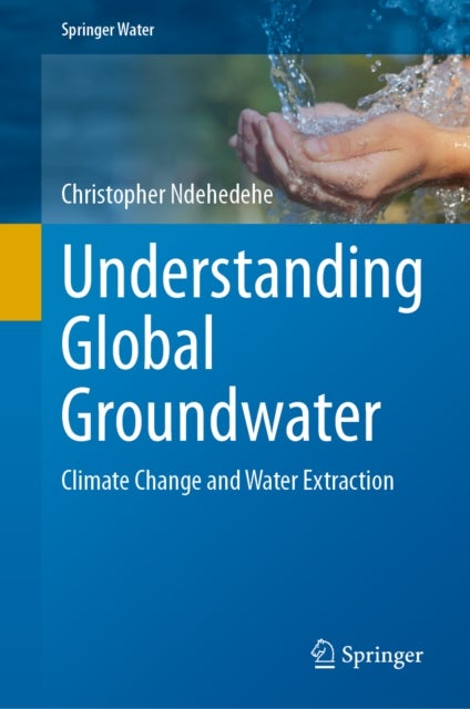 Understanding Global Groundwater - Climate Change and Water Extraction