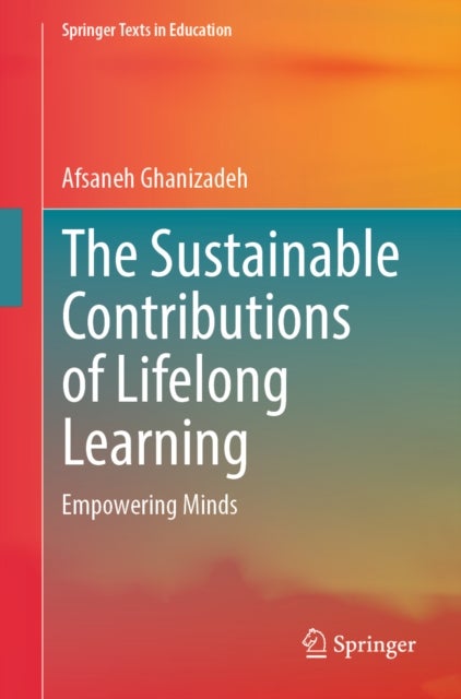 The Sustainable Contributions of Lifelong Learning - Empowering Minds