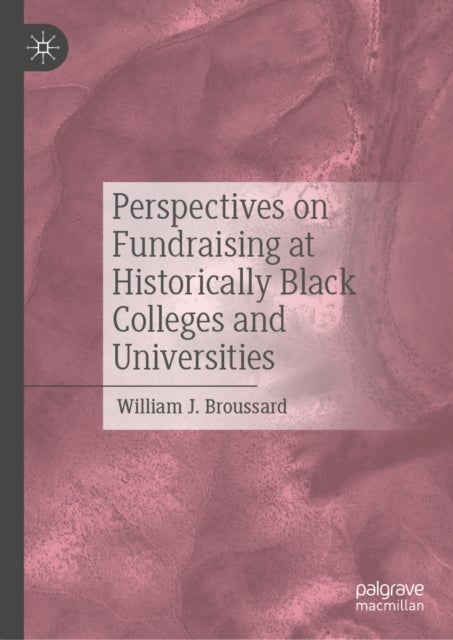 Perspectives on Fundraising at Historically Black Colleges and Universities