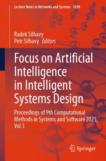 Focus on Artificial Intelligence in Intelligent Systems Design - Proceedings of 9th Computational Methods in Systems and Software 2025, Vol.1