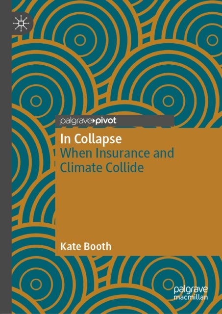 In Collapse - When Insurance and Climate Collide