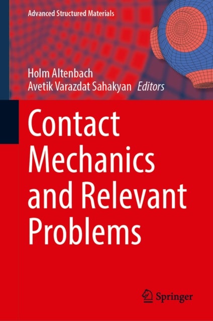 Contact Mechanics and Relevant Problems