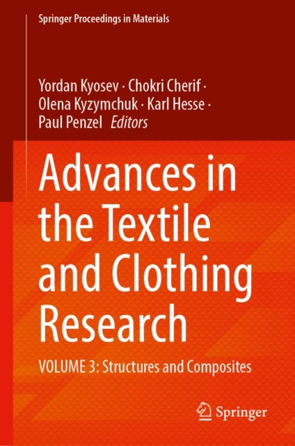 Advances in the Textile and Clothing Research - Volume 3: Structures and Composites