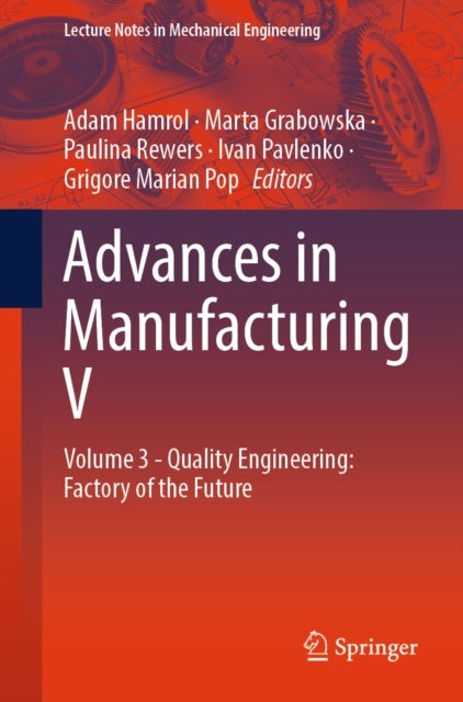Advances in Manufacturing V - Volume 3 - Quality Engineering: Factory of the Future