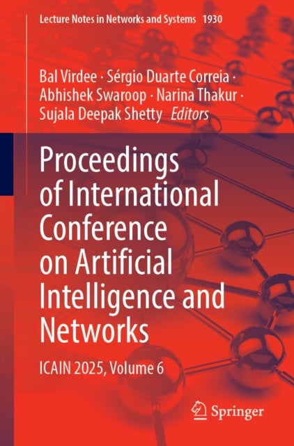 Proceedings of International Conference on Artificial Intelligence and Networks - ICAIN 2025, Volume 6