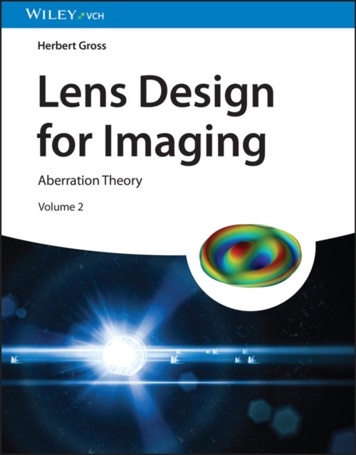Lens Design for Imaging - Volume 2: Aberration Theory