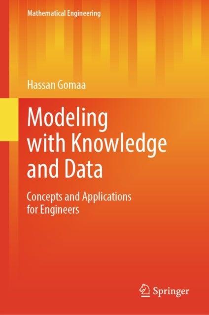 Modeling with Knowledge and Data - Concepts and Applications for Engineers
