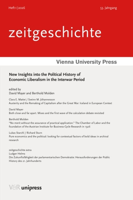 New Insights into the Political History of Economic Liberalism in the Interwar Period