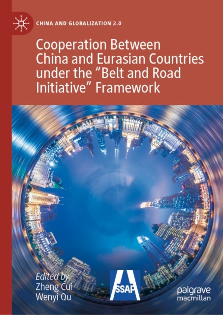 Cooperation Between China and Eurasian Countries under the “Belt and Road Initiative” Framework