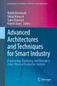 Advanced Architectures and Techniques for Smart Industry