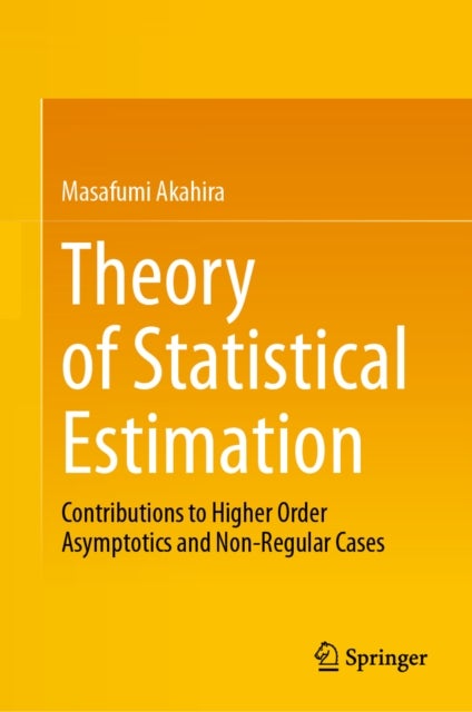 Theory of Statistical Estimation - Contributions to Higher Order Asymptotics and Non-Regular Cases