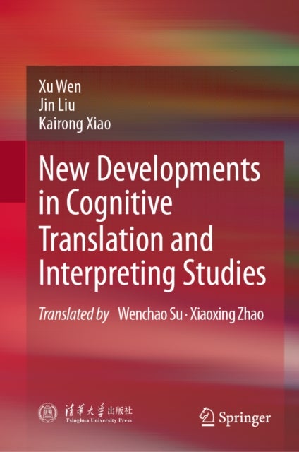 New Developments in Cognitive Translation and Interpreting Studies
