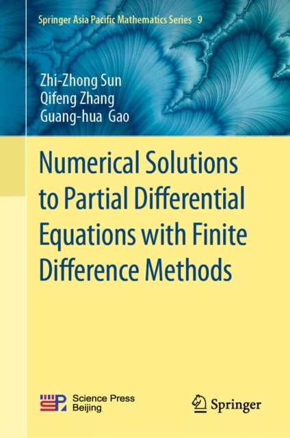 Numerical Solutions to Partial Differential Equations with Finite Difference Methods