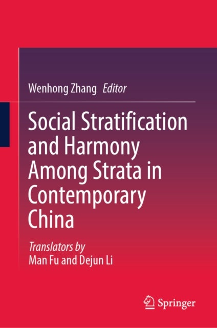 Social Stratification and Harmony Among Strata in Contemporary China
