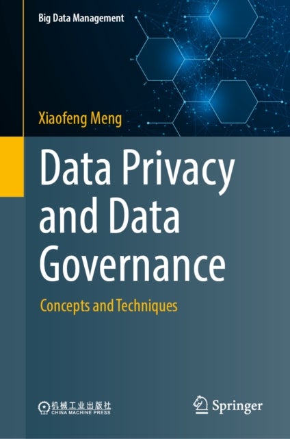 Data Privacy and Data Governance - Concepts and Techniques