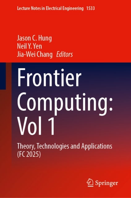 Frontier Computing: Vol 1 - Theory, Technologies and Applications (FC 2025)