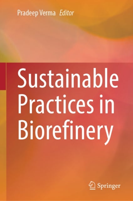 Sustainable Practices in Biorefinery