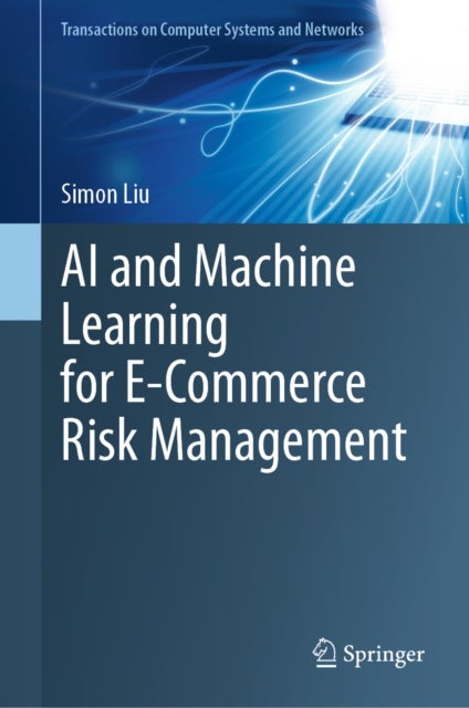 AI and Machine Learning for E-Commerce Risk Management