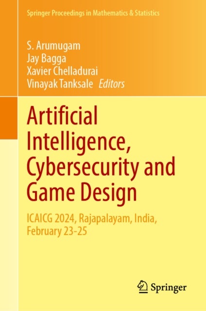 Artificial Intelligence, Cybersecurity and Game Design - ICAICG 2024, Rajapalayam, India, February 23–25