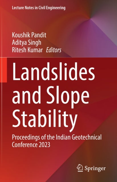 Landslides and Slope Stability - Proceedings of the Indian Geotechnical Conference 2023