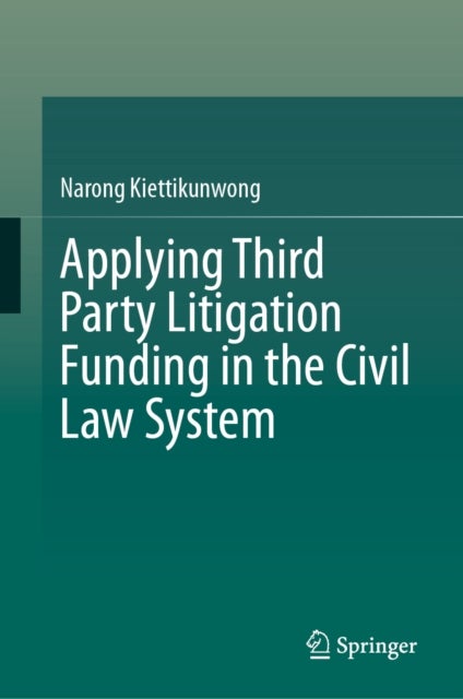 Applying Third Party Litigation Funding in the Civil Law System