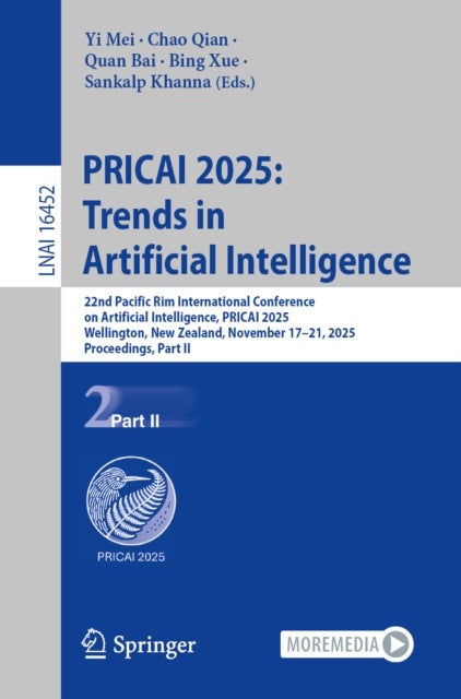 PRICAI 2025: Trends in Artificial Intelligence - 22nd Pacific Rim International Conference on Artificial Intelligence, PRICAI 2025, Wellington, New Zealand, November 17–21, 2025, Proceedings, Part II