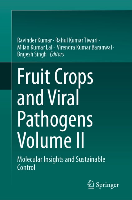 Fruit Crops and Viral Pathogens Volume II - Molecular Insights and Sustainable Control