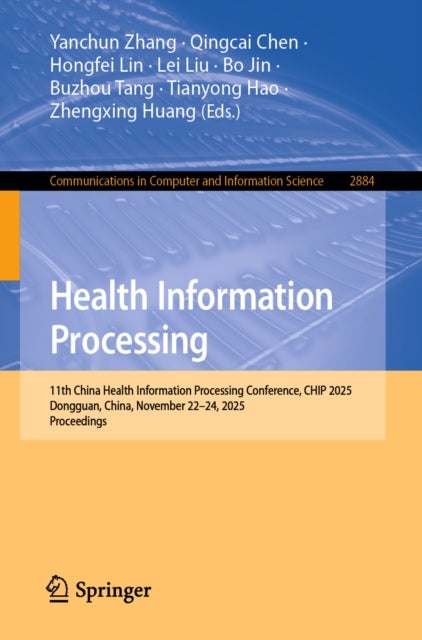 Health Information Processing - 11th China Health Information Processing Conference, CHIP 2025, Dongguan, China, November 22–24, 2025, Proceedings
