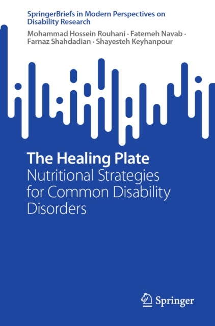 The Healing Plate - Nutritional Strategies for Common Disability Disorders