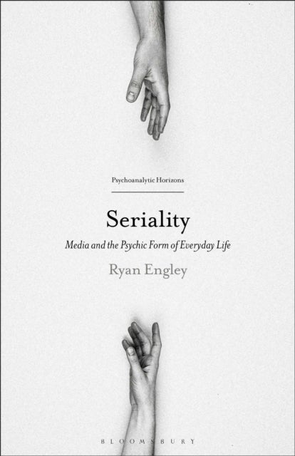 Seriality - Media and the Psychic Form of Everyday Life