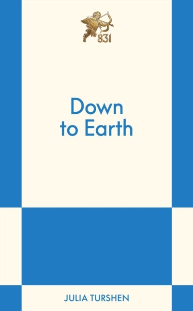 Down to Earth - An 831 Stories Romance