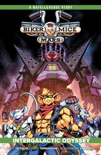 Biker Mice from Mars Vol. 2: Intergalactic Odyssey