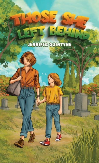 Those She Left Behind