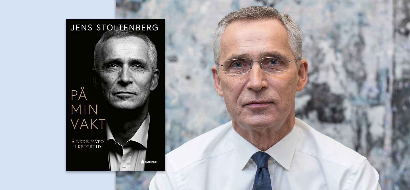 Stoltenberg forteller: I «På min vakt» forteller Jens Stoltenberg om tiden i Nato. Foto: Gyldendal/Nato
