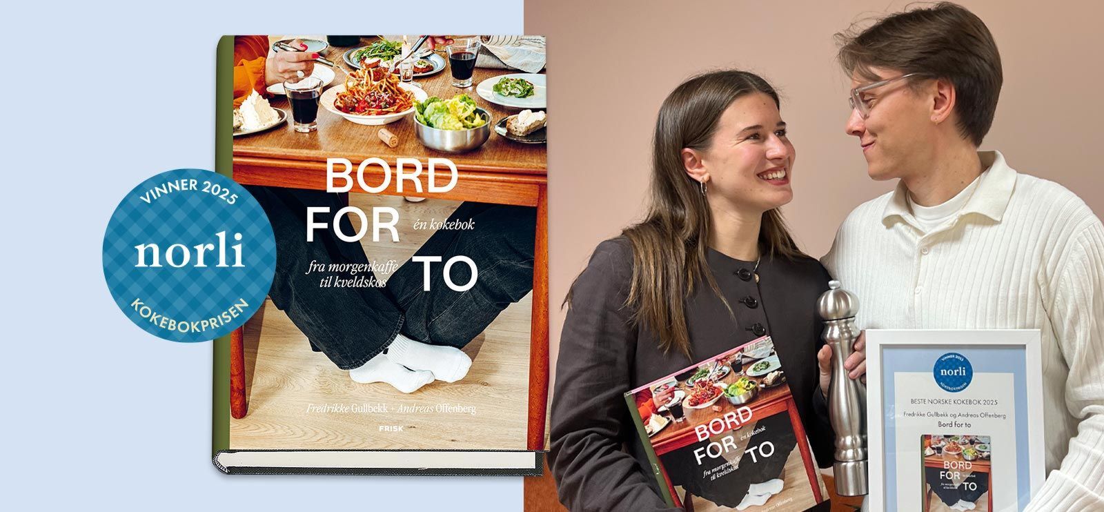 Norlis kokebokpris 2025 gikk til «Bord for to» av Fredrikke Gullbekk og Andreas Offenberg.