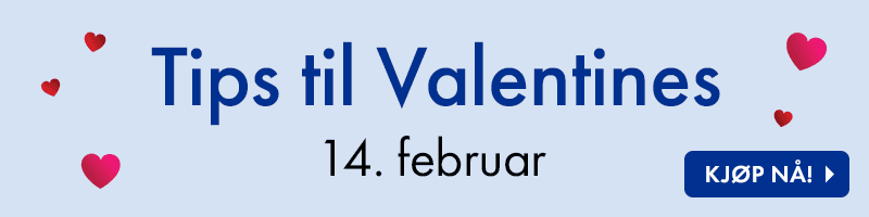 Tips til Valentines day 14. februar.